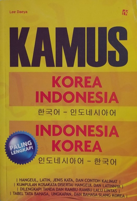 Sampul kamus Korea-Indonesia, Indonesia-Korea / Lee Daeya; penyunting, Randi Renggana