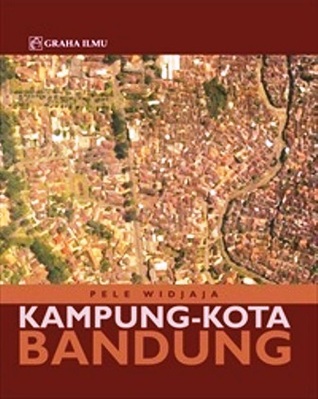 Sampul Kampung-kota Bandung / Pele Widjaja