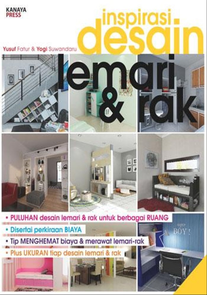 Cover inspirasi desain lemari dan rak / Yusuf Fatur, Yogi Suwandaru ; penyunting, Tribuana Tunggal Sukma