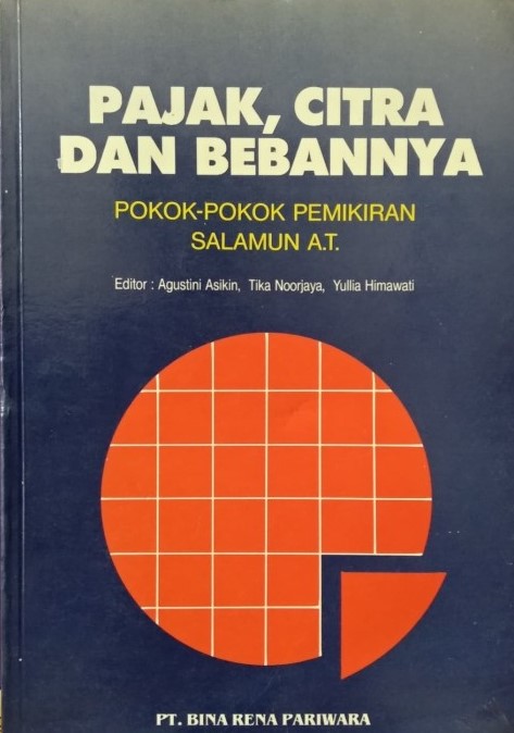 Sampul Pajak, citra dan bebannya :  Pokok-pokok pemikiran Salamun A.T. / Agustini Asikin