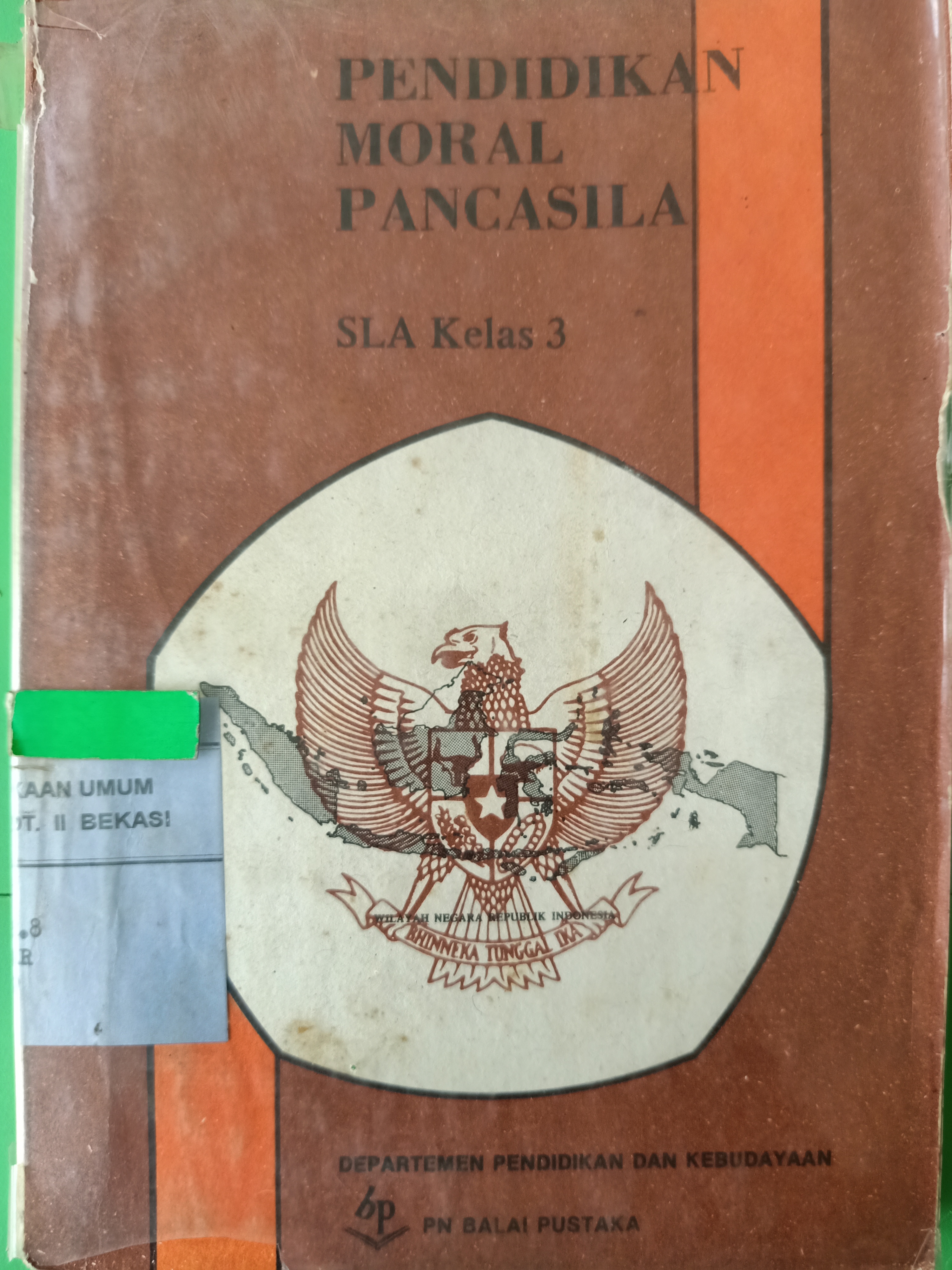Sampul Pendidikan moral pancasila :  Untuk sekolah lanjutan atas kelas 3 / Darji darmodiharjo