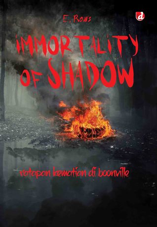 Sampul Immortality of shadow :  ratapan kematian di Boonville / E. Rows