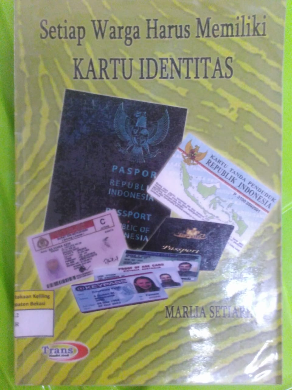 Cover Setiap warga harus punya kartun indentitas / Marlia Setiarini
