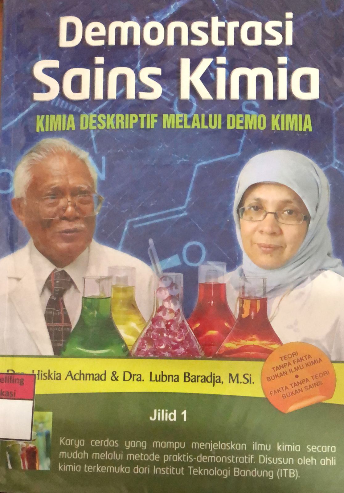 Sampul Demonstarsi sains kimia :  kimia deskriptif melalui demo kimia (jilid 1) / Hiskia Achmad