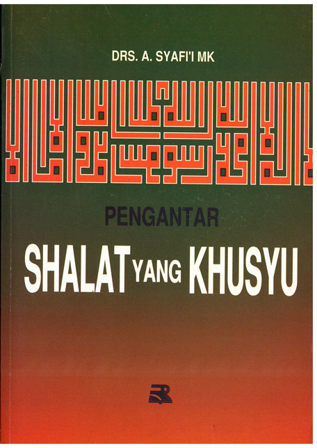 Sampul Pengantar shalat yang khusyu / Syafi'i
