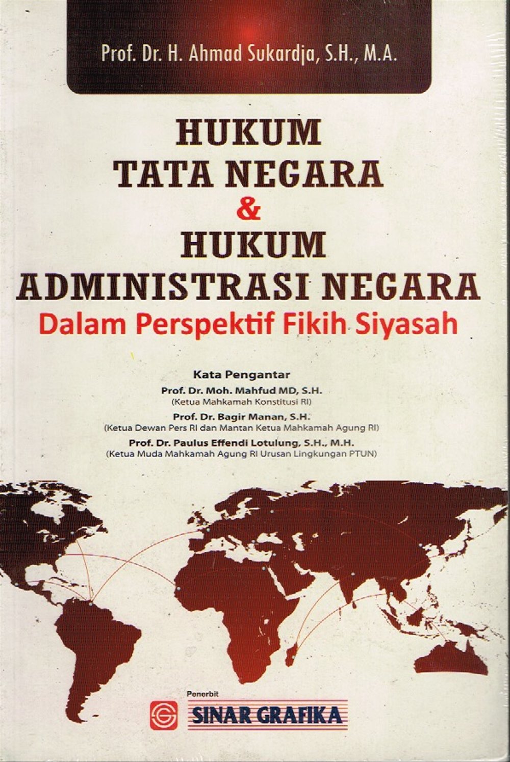 Sampul Hukum tata negara dan  hukum administrasi negara :  dalam perspektif fikih siyasah / Ahmad Sukardja