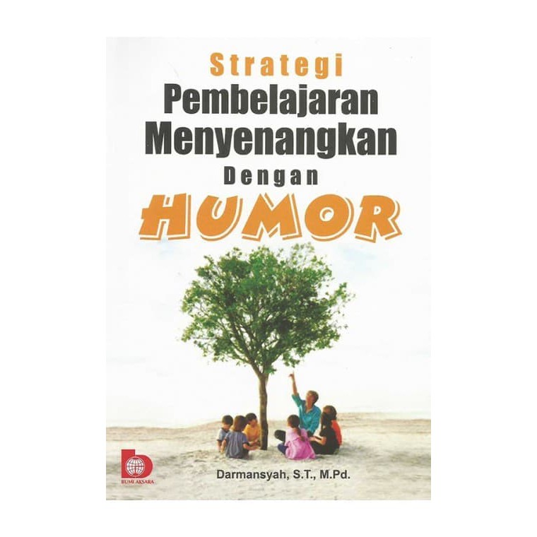 Sampul Strategi pembelajaran menyenangkan dengan humor / Darmansyah