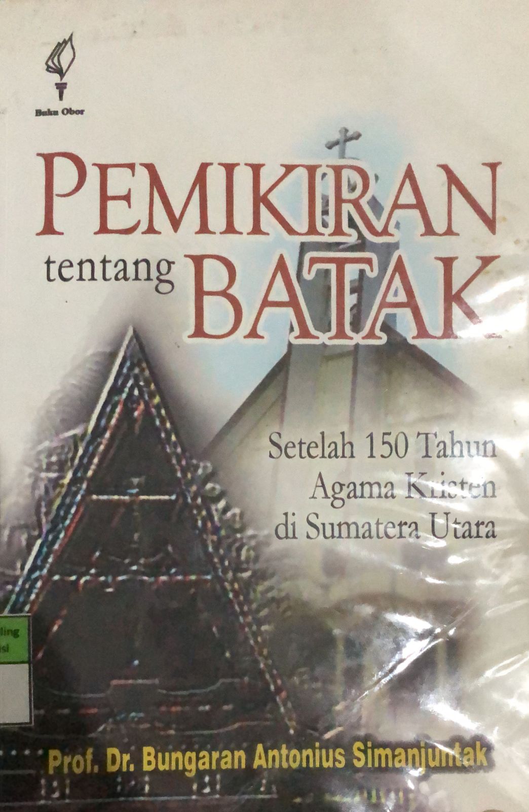 Sampul Pemikiran Tentang Batak / Bungaran Antonius Simanjuntak