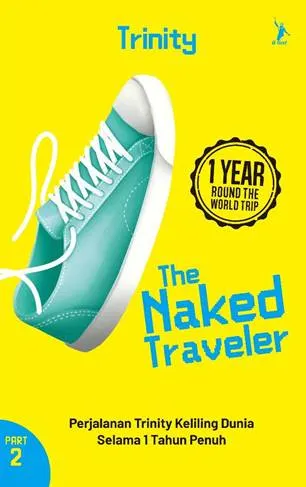 Sampul The Naked Traveler :  1 year round the word trip. Part 2 / Trinity
