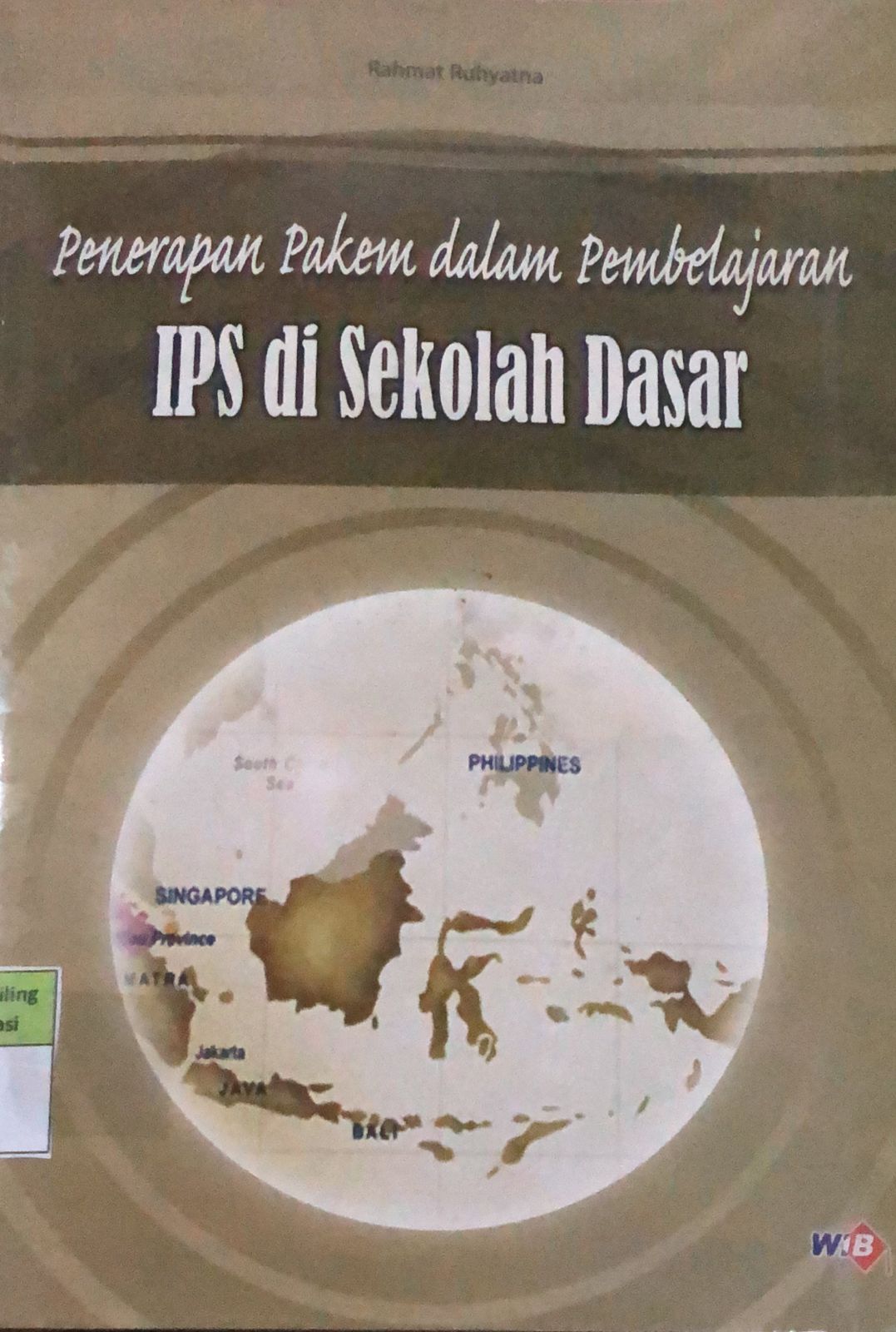 Sampul Penerapan Pakem dalam Pembelajaran  IPS di Sekolah Dasar / Rahmat Ruhyatna
