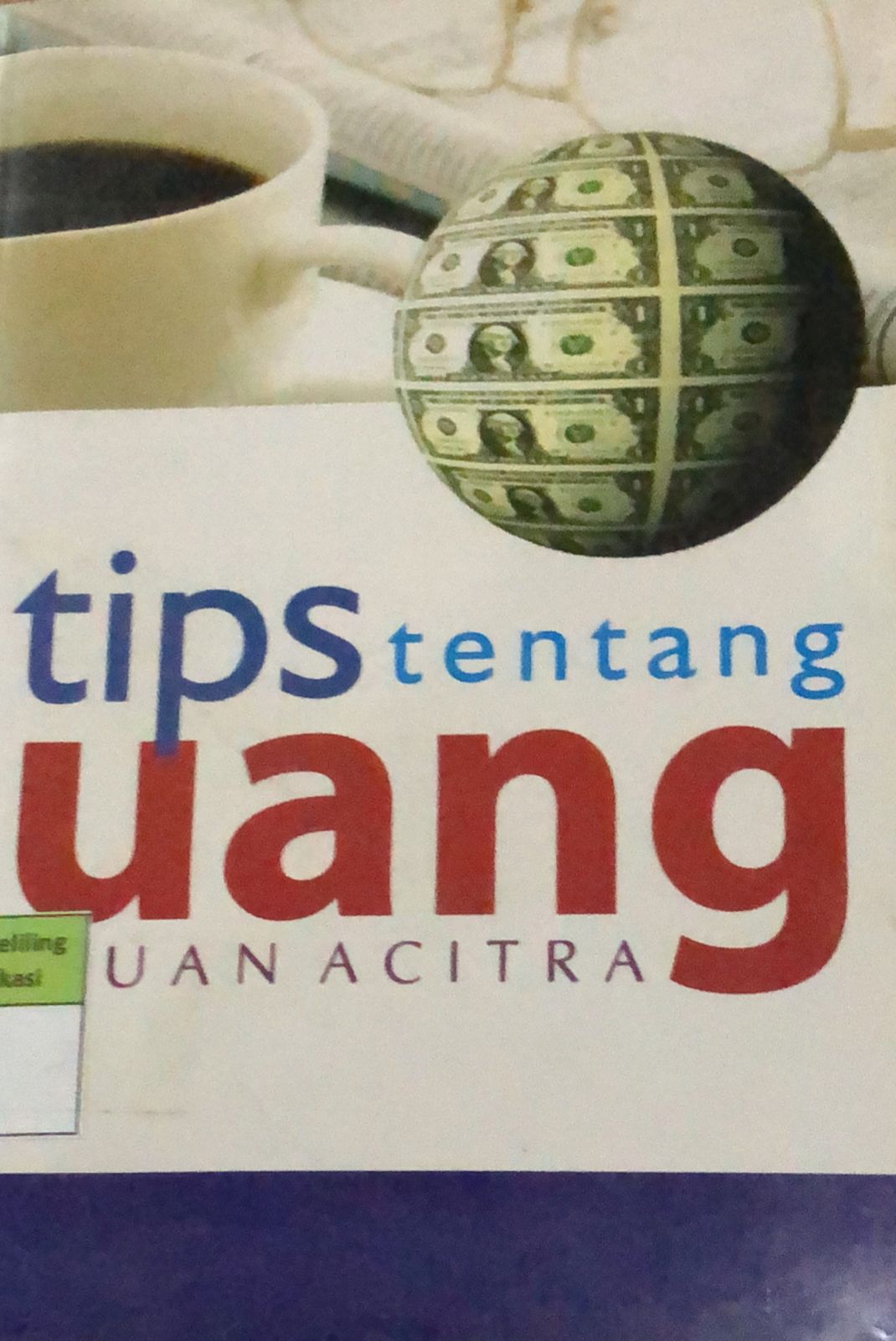 Sampul Tips Tentang Uang / Yuan Acitra