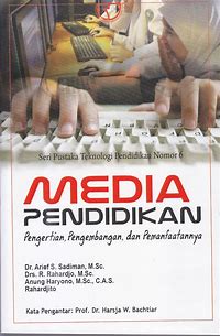 Sampul Media pendidikan :  Pengertian, pengembangan, dan pemanfaatan / Arif s. Sadiman