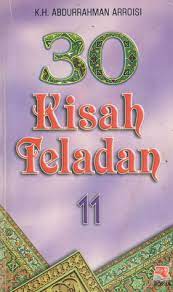 Sampul 30 Kisah teladan 11 / K.H  Abdurrahman Arroisi; editor, Tjun Sujarman