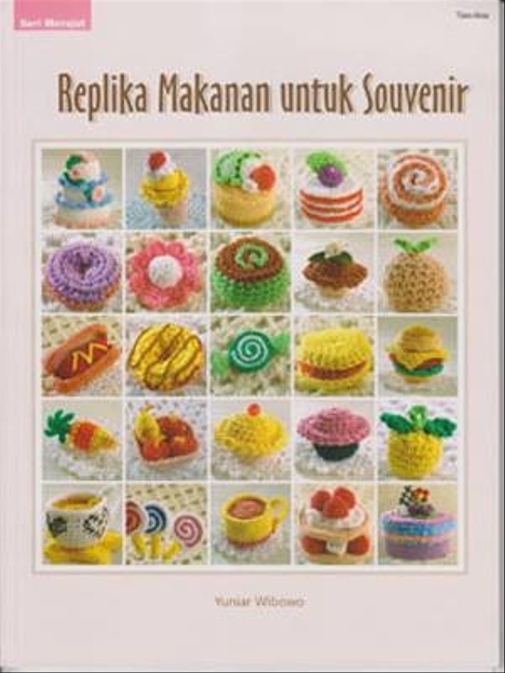 Sampul Replika makanan untuk souvenir / Yuniar Wibowo