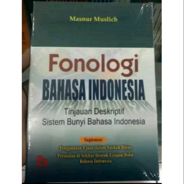 Sampul Fonologi bahasa Indonesia :  tinjauan deskriptif sistem bunyi bahasa Indonesia / Masnur Muslich
