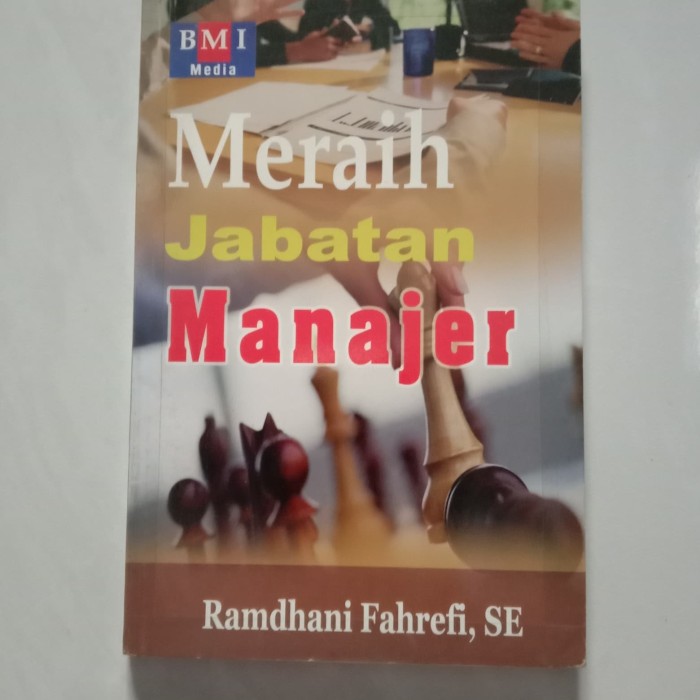 Sampul Meraih jabatan manajer / Ramdhani fahrefi