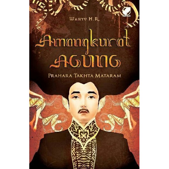 Cover Amangkurat agung :  Prahara tahta mataram / Wahyu hr