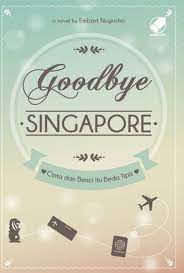 Sampul Goodbye singapore / Embart nugroho