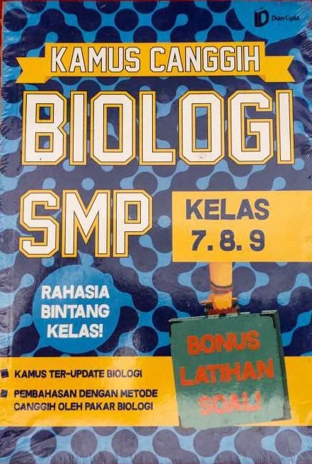 Sampul Kamus canggih biologi smp / Puji Utami;  Gayatri Djajengminardo (penyunting)