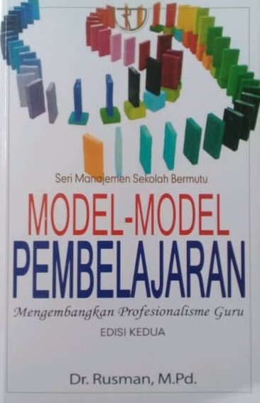 Sampul model-model pembelajaran :  mengembangkan profesionalisme guru / Rusman
