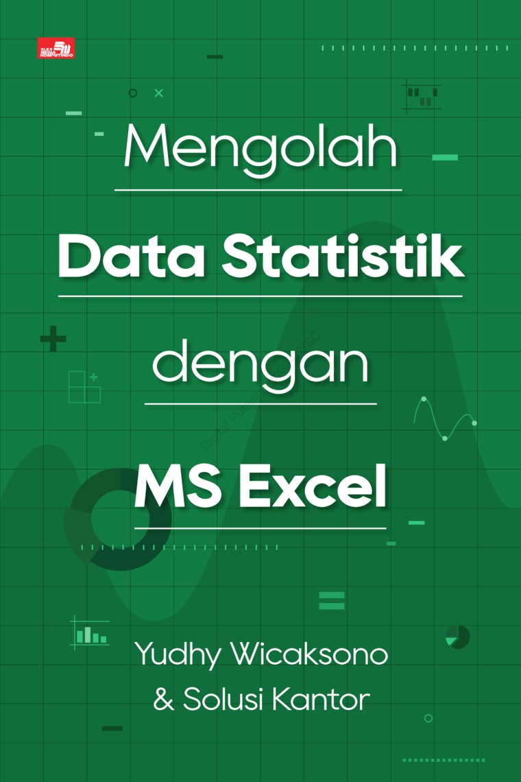Sampul Mengolah Data Statistik dengan MS Excel / Yudhy Wicaksono, Solusi Kantor