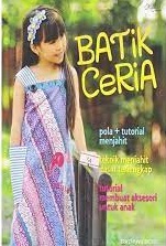 Sampul Batik ceria / Ira dhyani indira