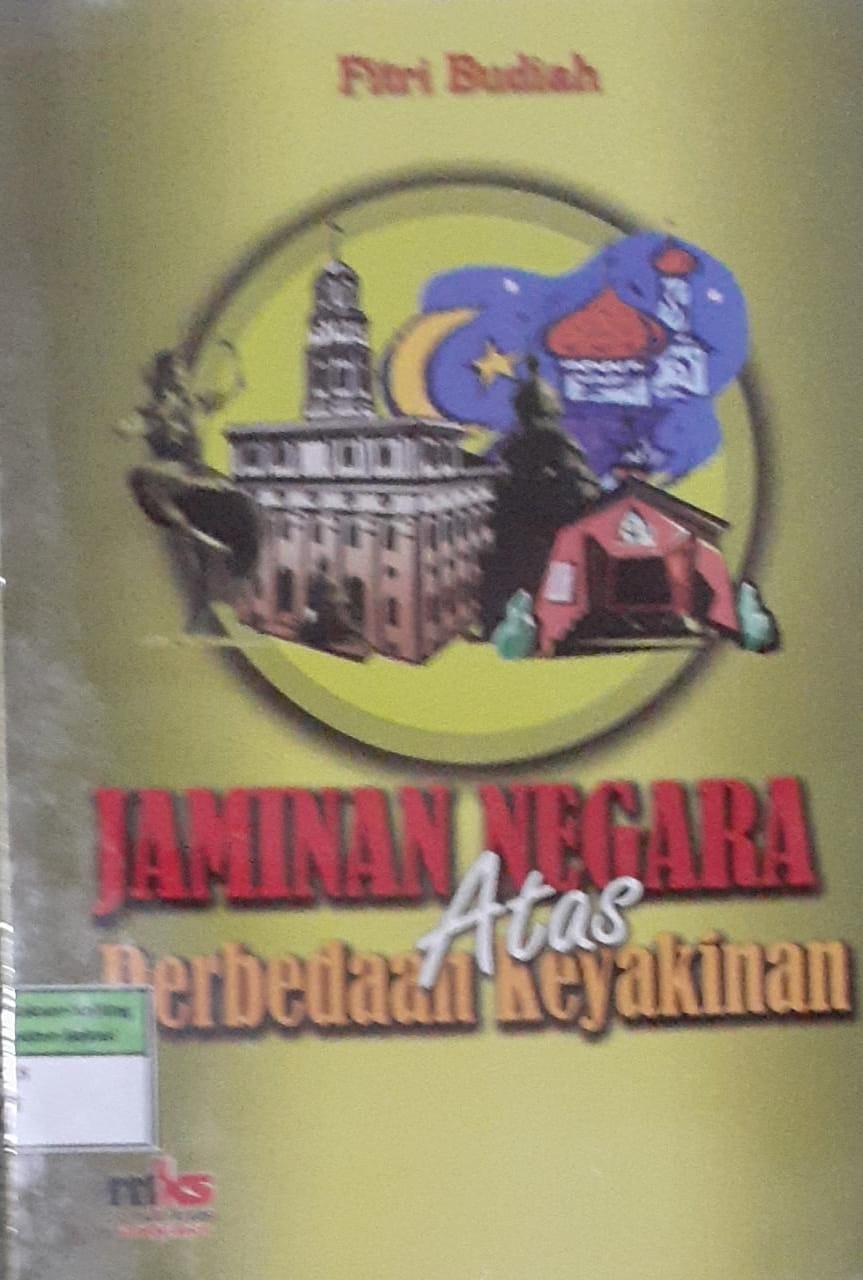 Sampul Jaminan negara atas perbedaan keyakinan / Fitri budiah