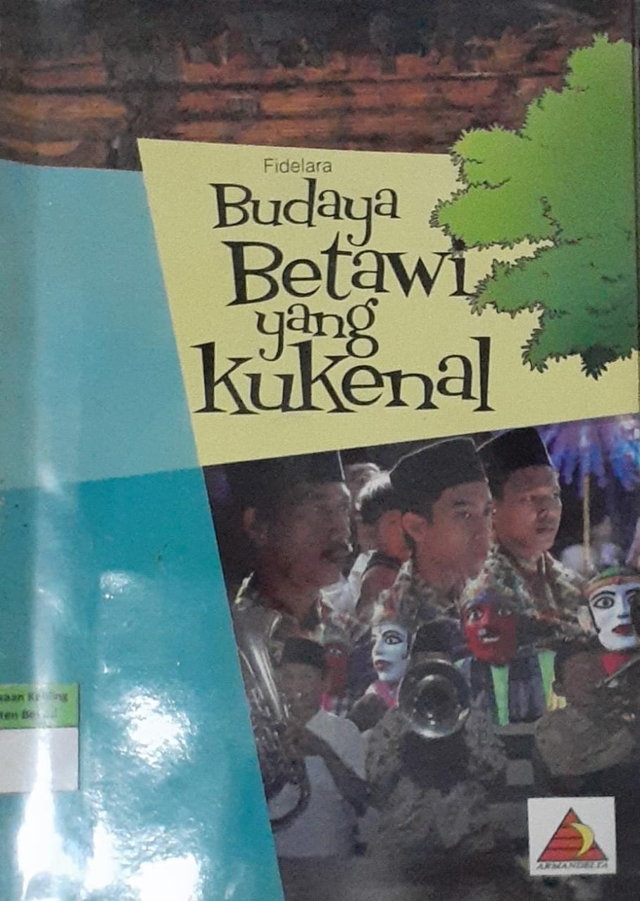Sampul Budaya betawi yang kukenal / Fidelara