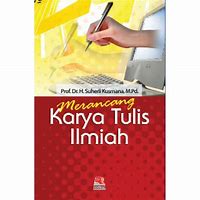 Sampul Merancang karya tulis ilmiah / Suherli Kusmana