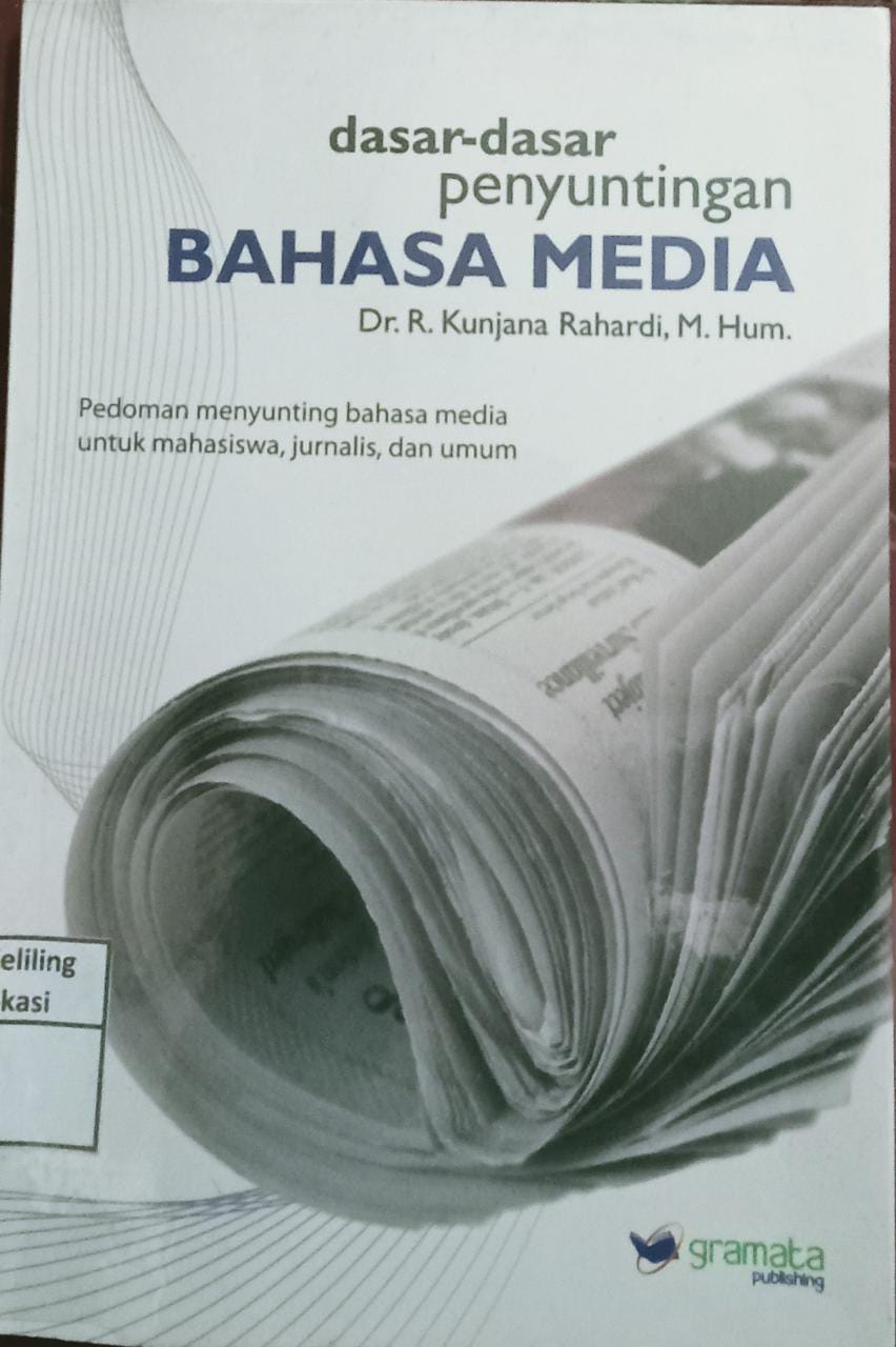 Sampul Dasar- dasar penyuntingan bahasa media / Kunjana Rahardi