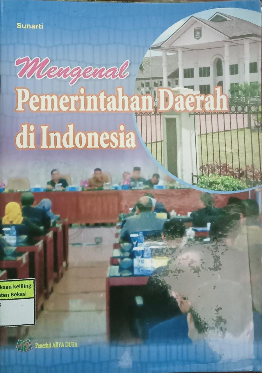 Sampul Mengenal Pemerintahan daerah di indonesia / Sunarti