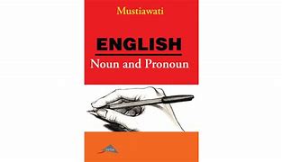 Cover ENGLISH NOUN AND PRONOUN / MUSTIAWATI
