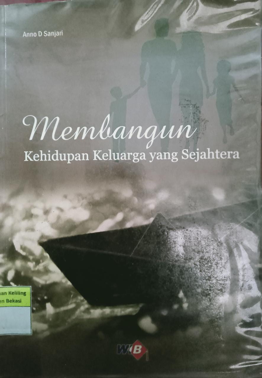 Sampul Membangun kehidupan keluarga yang sejahtra / Anno D Sanjari