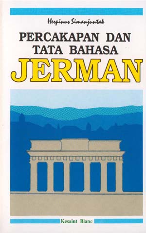Sampul Percakapan dan tata bahasa Jerman / Herpinus Simanjuntak ; editor, A. Heriyanti