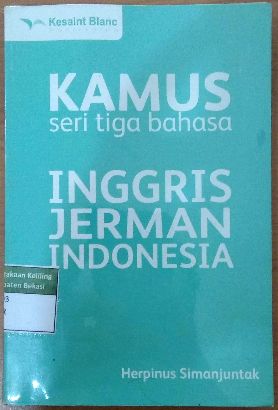 Sampul Kamus seri tiga bahasa Inggris Jerman Indonesia / Herpinus Simanjuntak
