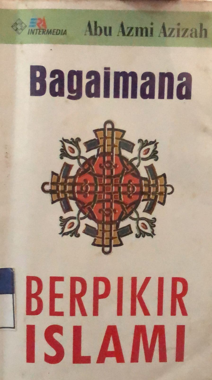 Cover Bagaimana Berpikir Islami / Abu Azmi Azizah