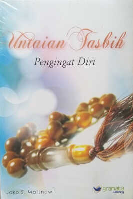 Sampul Untaian tasbih :  pengingat diri / Joko S. Matsnawi