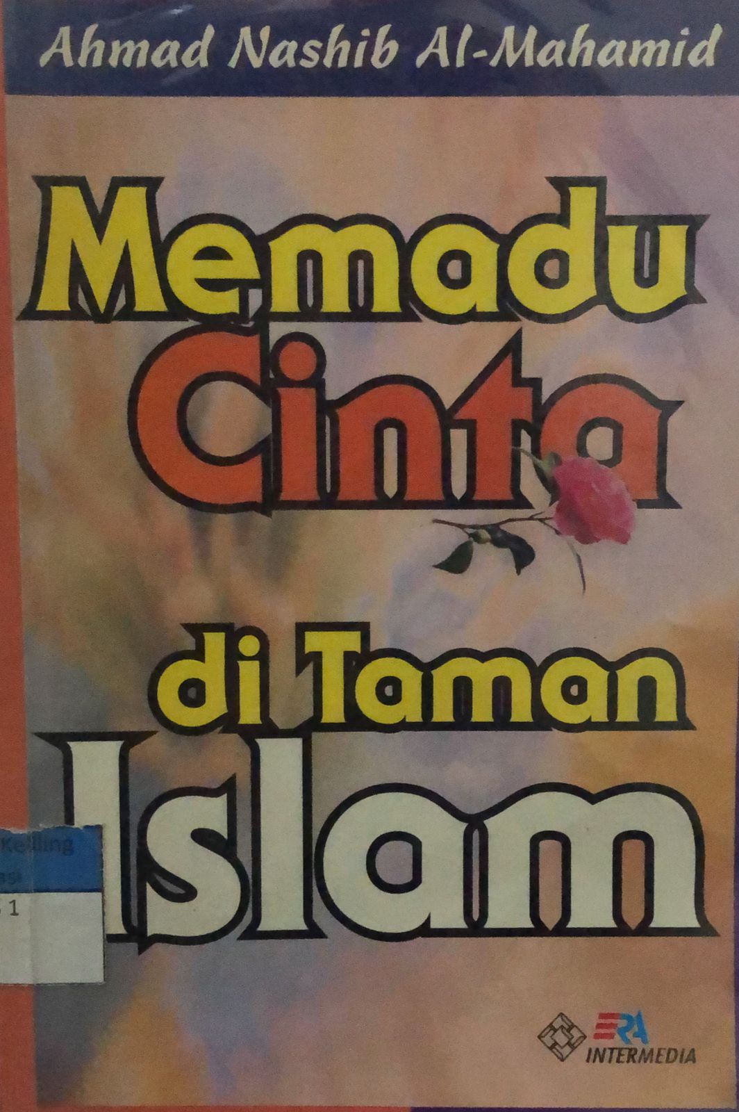 Sampul Memadu Cinta di Taman Islam / Ahmad Nashib Al-Mahamid