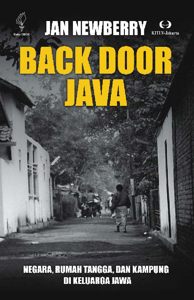 Sampul Back door Java :  negara, rumah tangga, dan kampung di keluarga Jawa / Newberry, Jan
