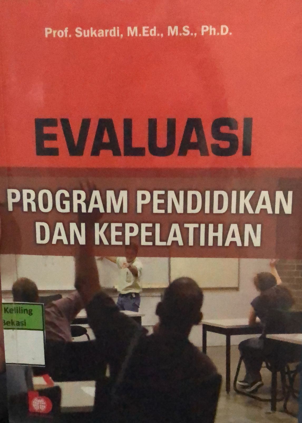 Sampul Evaluasi Program Pendidikan dan Kepelatihan / Sukardi