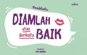 Sampul Diamlah atau berkata baik / Diza Diandra