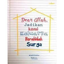 Sampul Dear allah jadikan kami keluarga berakhlak surga / Nashihatku