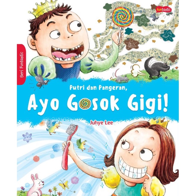 Sampul Putri dan Pangeran, Ayo Gosok Gigi! / Juhye Lee