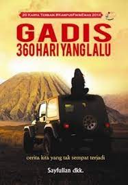 Sampul Gadis 360 hari yang lalu / Sayfullan; editor, Nisrina Lubis