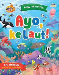 Sampul Buku Aktivitas Ayo Kelaut / Sri Wahyuti