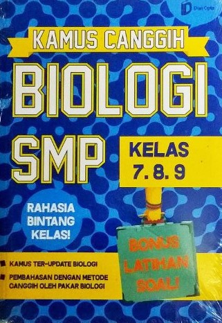 Sampul Kamus Canggih Biologi SMP / Puji Utami