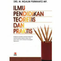 Sampul Ilmu Pendidikan Teroretis dan Praktis / M. NGALIM PURWANTO