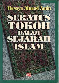 Cover Seratus tokoh dalam sejarah Islam / Husayn Ahmad Amin