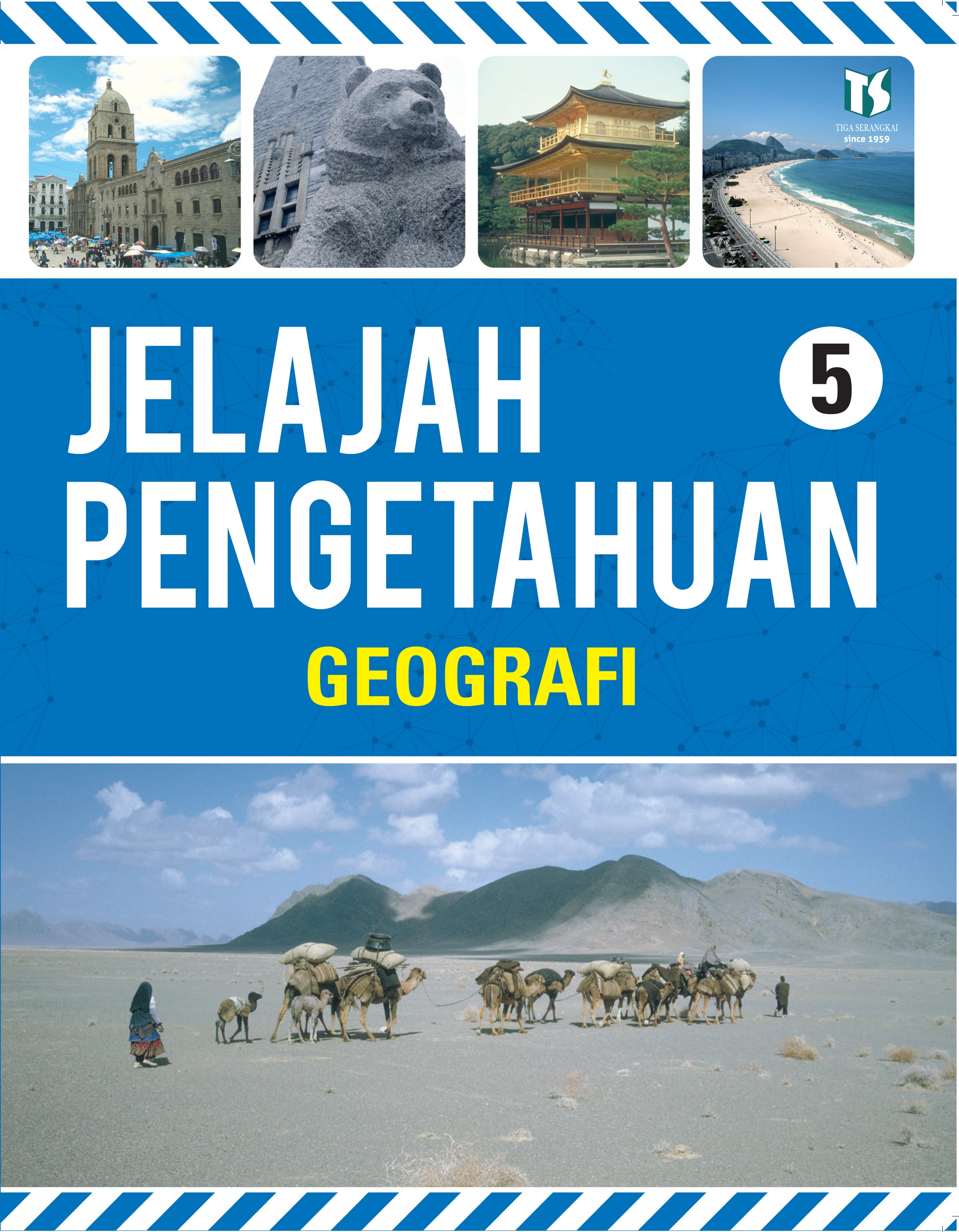 Sampul Jelajah pengetahuan : geografi 5 / pengarah editorial, Isabelle Van Walleghem ; redaksi, Veronique Meyers, Genevieve de Becker ; alih bahasa, Rosana Hariyanti, Ika Nurhayani, Roosi Rusmawati ; editor, Trisni Sulistyowati & A. Mellyora