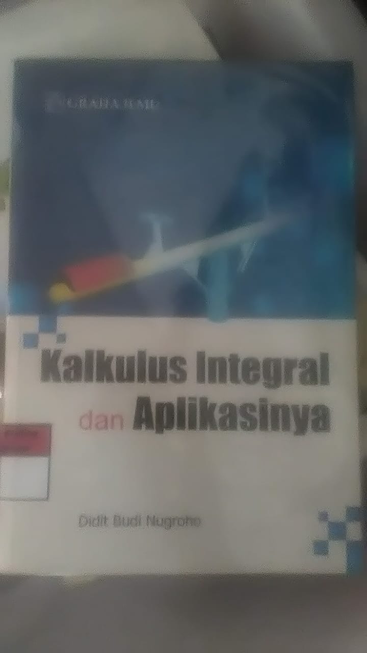 Sampul Kalkulus integral dan aplikasinya / Didit Budi Nugroho